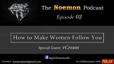 (#02) – Making Women follow You (Guest – vCream)