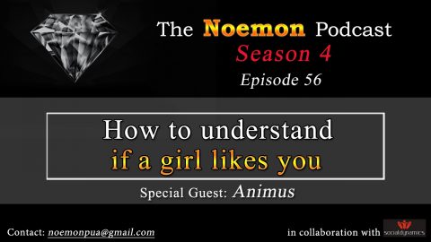 #56 – How to understand if a girl likes you (Guest Animus)